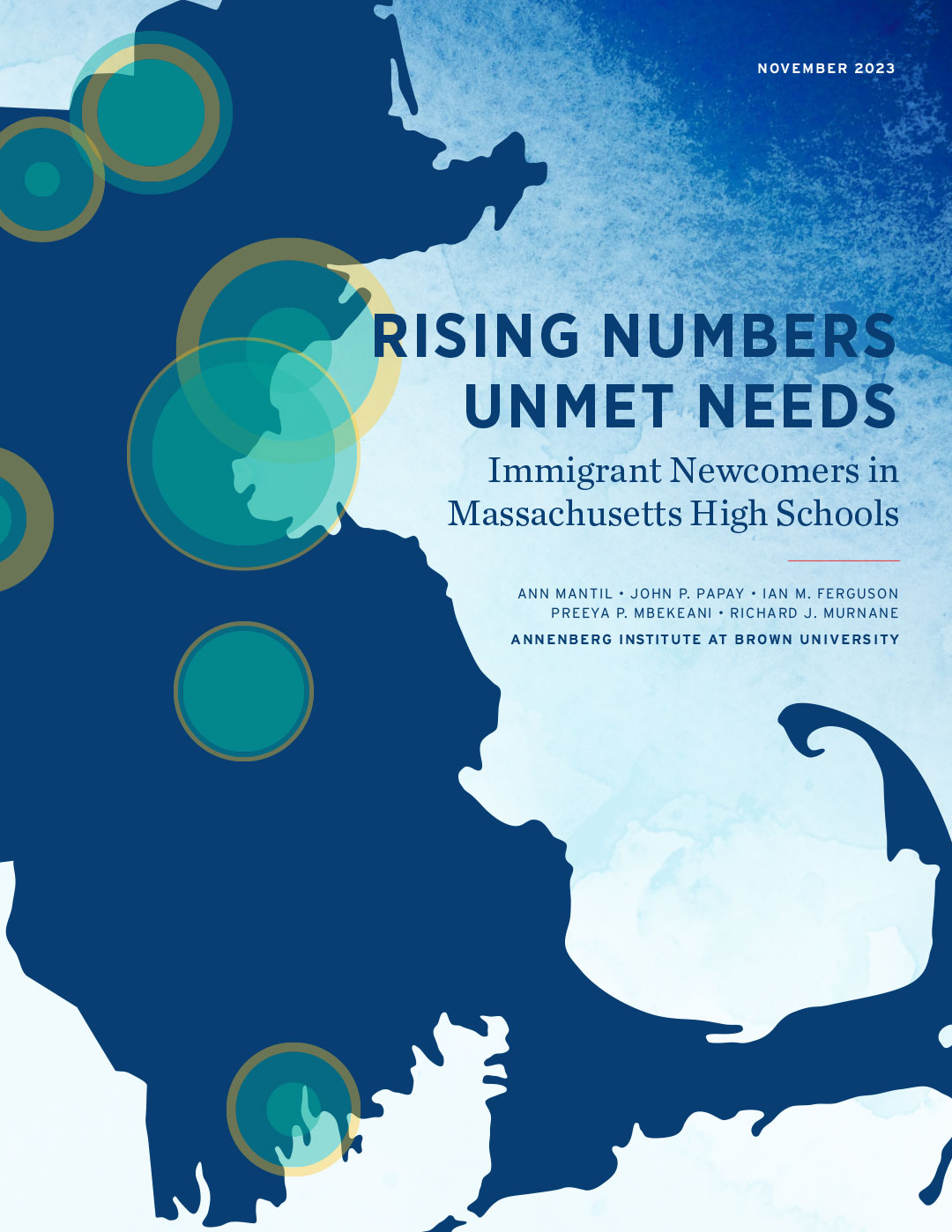 Rising Numbers of Unmet Needs: Immigrant Newcomers in Massachusetts High Schools